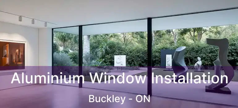 Aluminium Window Installation Buckley - ON
