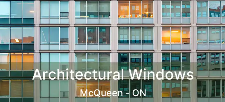 Architectural Windows McQueen - ON