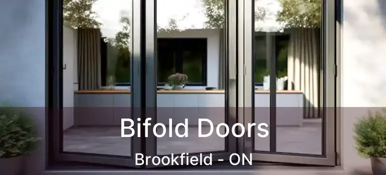 Bifold Doors Brookfield - ON