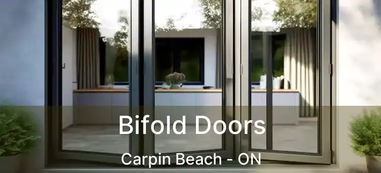 Bifold Doors Carpin Beach - ON