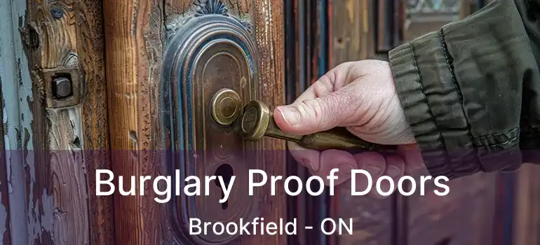 Burglary Proof Doors Brookfield - ON