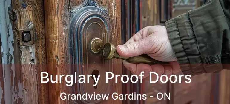 Burglary Proof Doors Grandview Gardins - ON