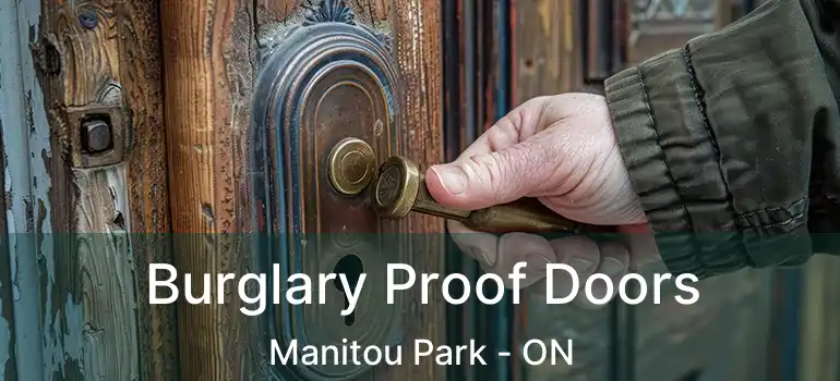 Burglary Proof Doors Manitou Park - ON