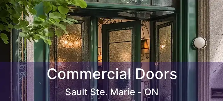 Commercial Doors Sault Ste. Marie - ON