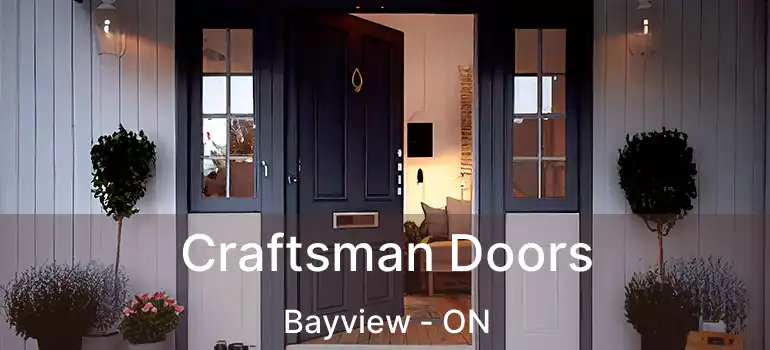 Craftsman Doors Bayview - ON