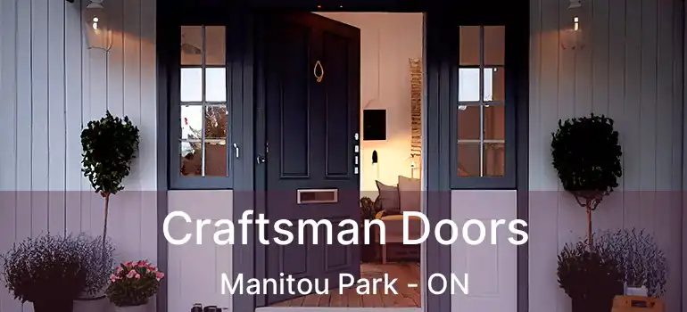 Craftsman Doors Manitou Park - ON