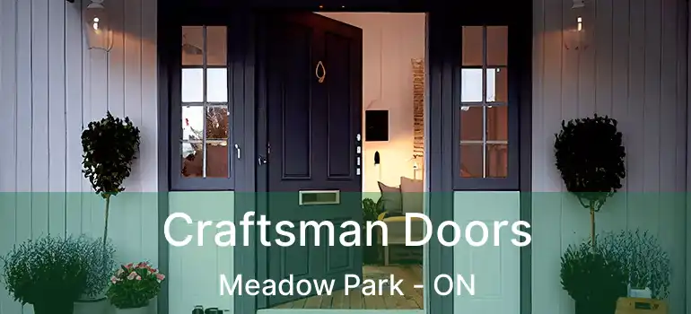 Craftsman Doors Meadow Park - ON