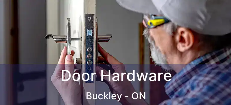  Door Hardware Buckley - ON
