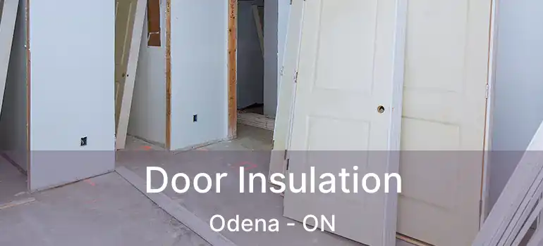 Door Insulation Odena - ON