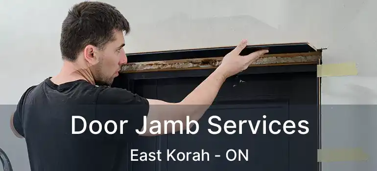 Door Jamb Services East Korah - ON