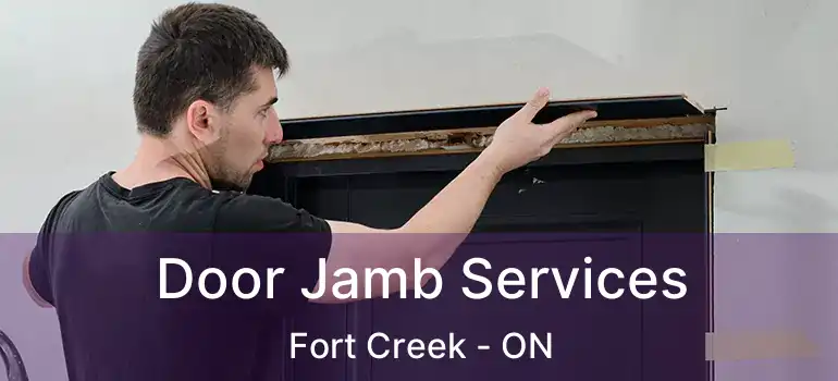 Door Jamb Services Fort Creek - ON