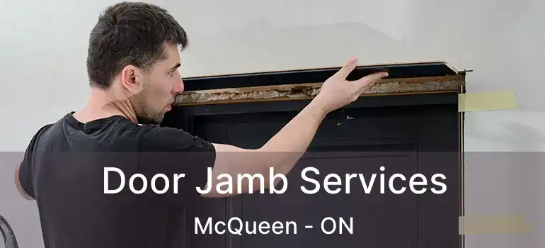 Door Jamb Services McQueen - ON
