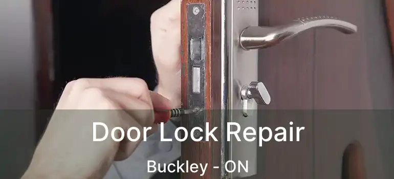 Door Lock Repair Buckley - ON
