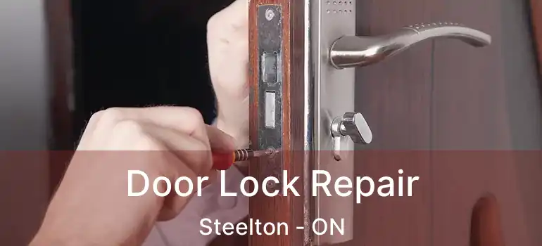 Door Lock Repair Steelton - ON