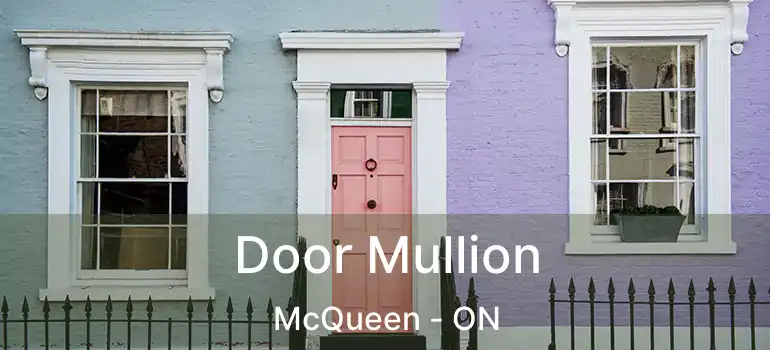 Door Mullion McQueen - ON