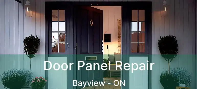 Door Panel Repair Bayview - ON