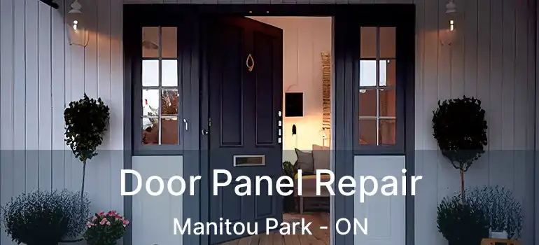 Door Panel Repair Manitou Park - ON