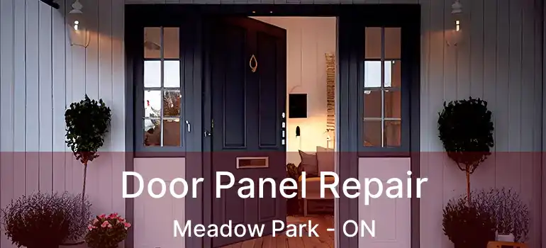 Door Panel Repair Meadow Park - ON