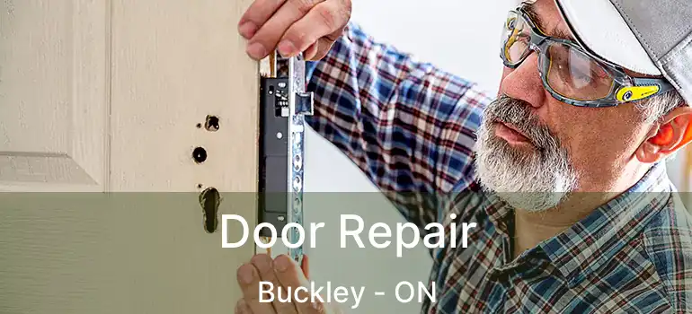 Door Repair Buckley - ON