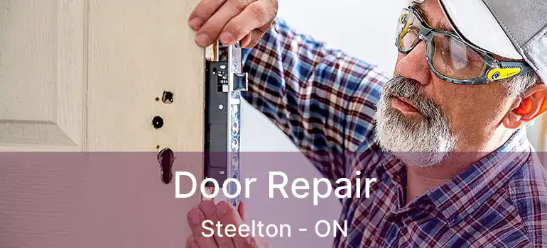 Door Repair Steelton - ON