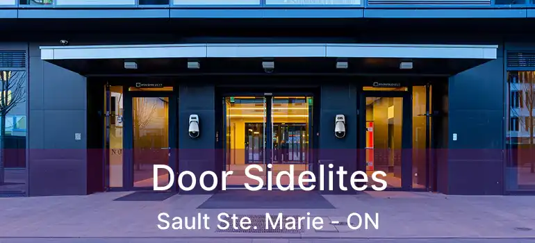 Door Sidelites Sault Ste. Marie - ON