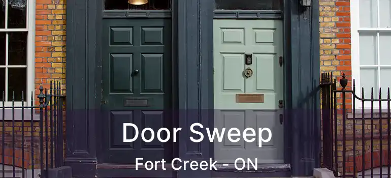 Door Sweep Fort Creek - ON