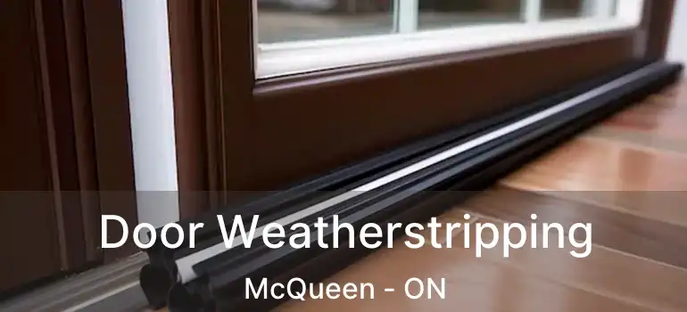 Door Weatherstripping McQueen - ON