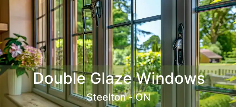 Double Glaze Windows Steelton - ON