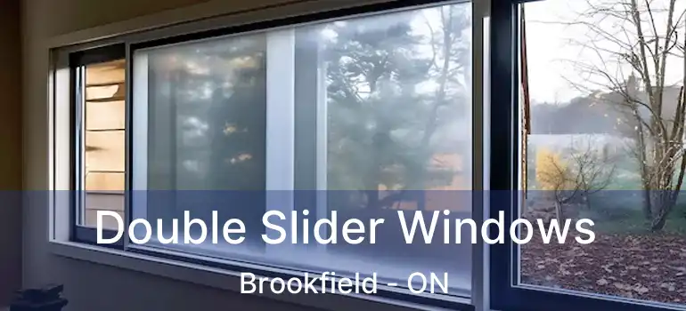 Double Slider Windows Brookfield - ON