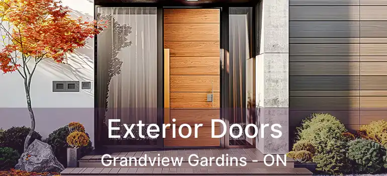 Exterior Doors Grandview Gardins - ON