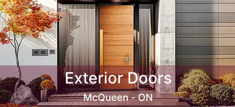 Exterior Doors McQueen - ON