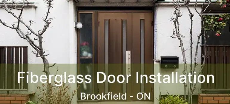 Fiberglass Door Installation Brookfield - ON
