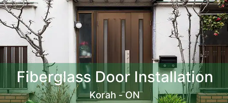Fiberglass Door Installation Korah - ON