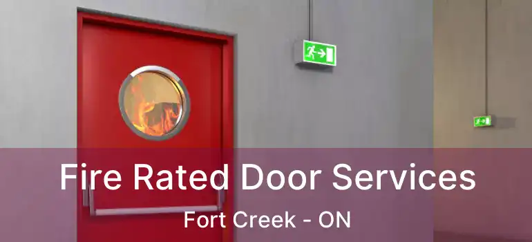 Fire Rated Door Services Fort Creek - ON