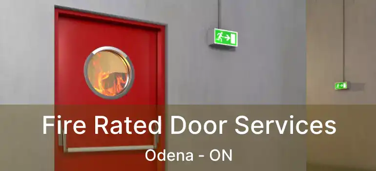 Fire Rated Door Services Odena - ON