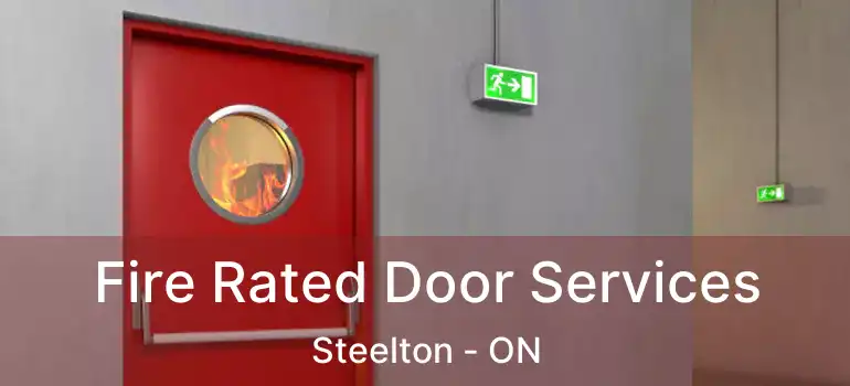 Fire Rated Door Services Steelton - ON