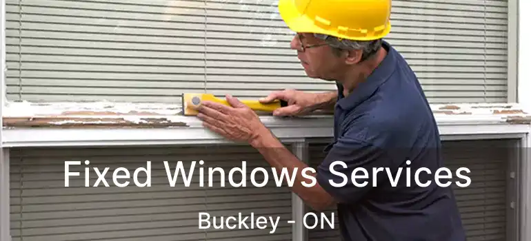 Fixed Windows Services Buckley - ON