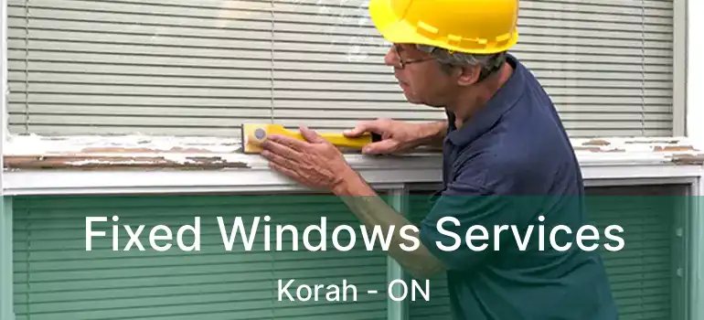 Fixed Windows Services Korah - ON