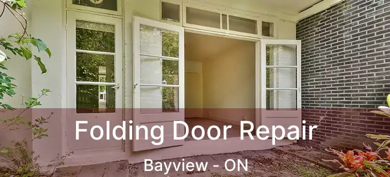 Folding Door Repair Bayview - ON