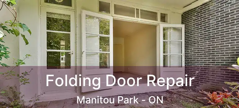 Folding Door Repair Manitou Park - ON