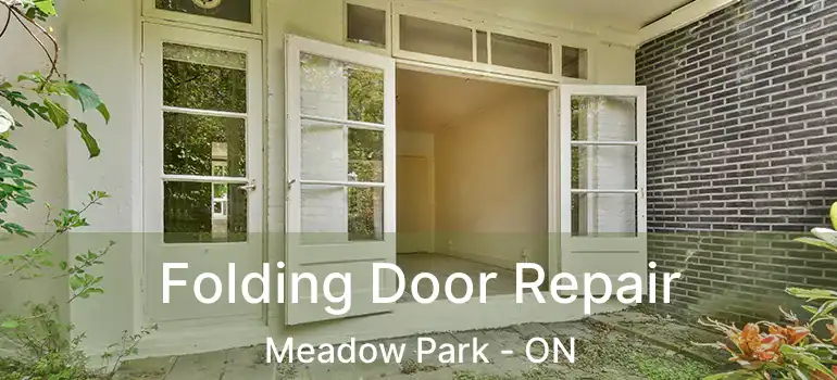 Folding Door Repair Meadow Park - ON