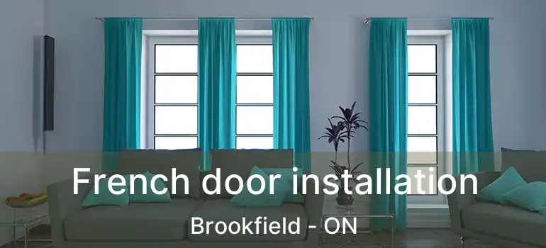 French door installation Brookfield - ON