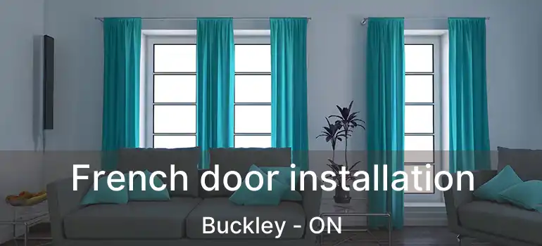 French door installation Buckley - ON