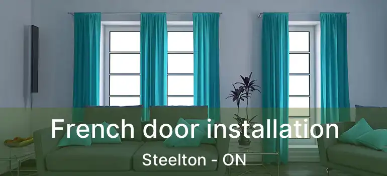 French door installation Steelton - ON