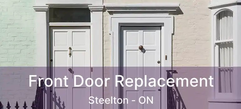  Front Door Replacement Steelton - ON