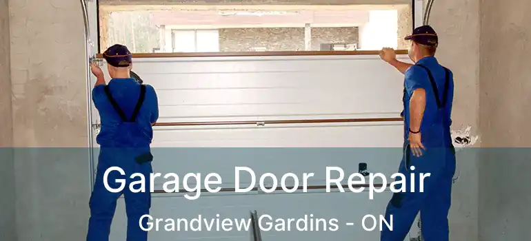 Garage Door Repair Grandview Gardins - ON