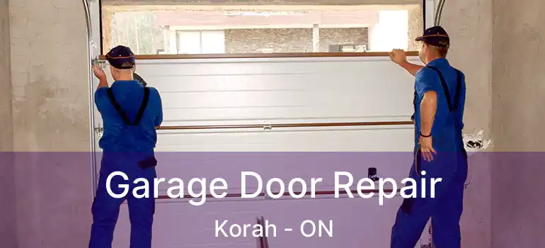 Garage Door Repair Korah - ON