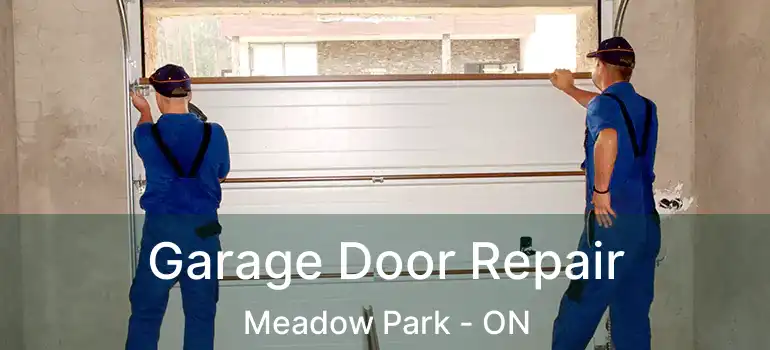 Garage Door Repair Meadow Park - ON