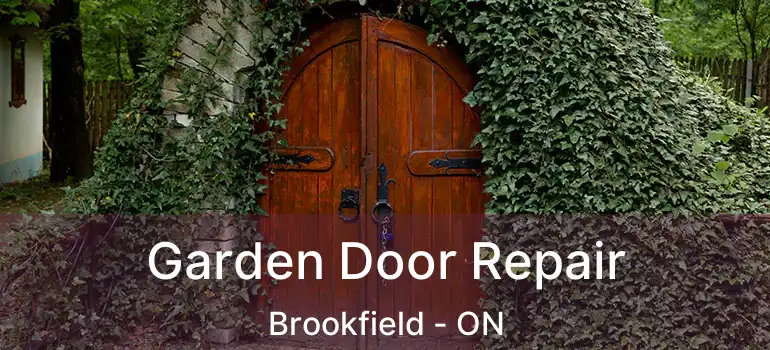 Garden Door Repair Brookfield - ON