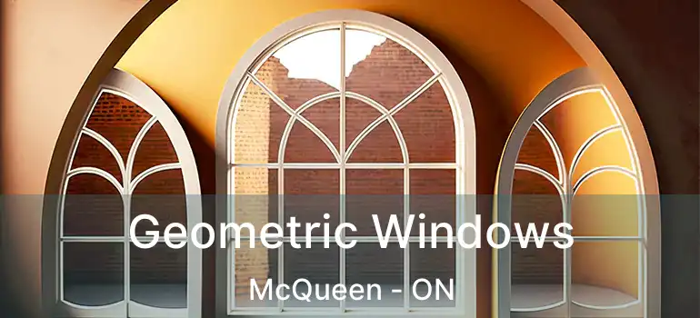 Geometric Windows McQueen - ON